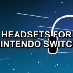 4 Headsets for Nintendo Switch