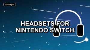 4 Headsets for Nintendo Switch