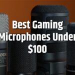 Best Gaming Microphones Under $100